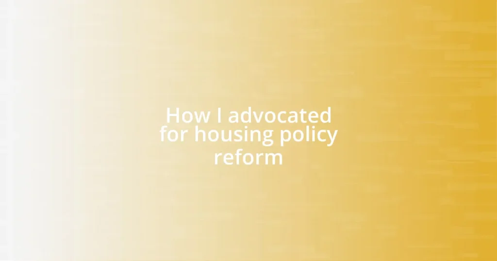How I advocated for housing policy reform