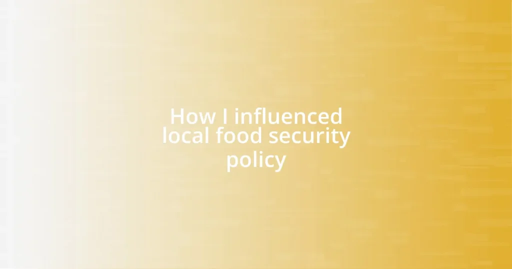 How I influenced local food security policy