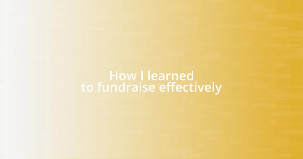 How I learned to fundraise effectively