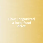 How I organized a local food drive