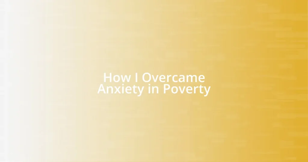 How I Overcame Anxiety in Poverty