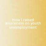 How I raised awareness on youth unemployment