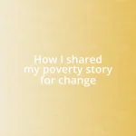 How I shared my poverty story for change