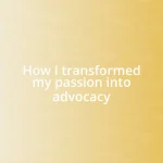 How I transformed my passion into advocacy