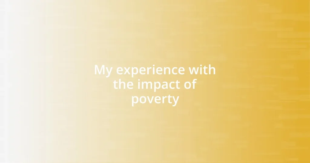 My experience with the impact of poverty