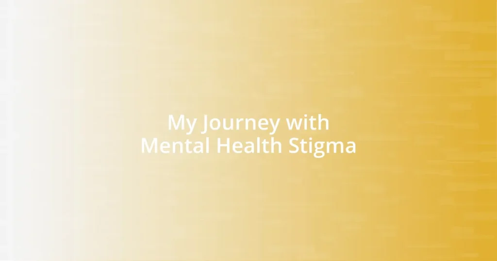 My Journey with Mental Health Stigma