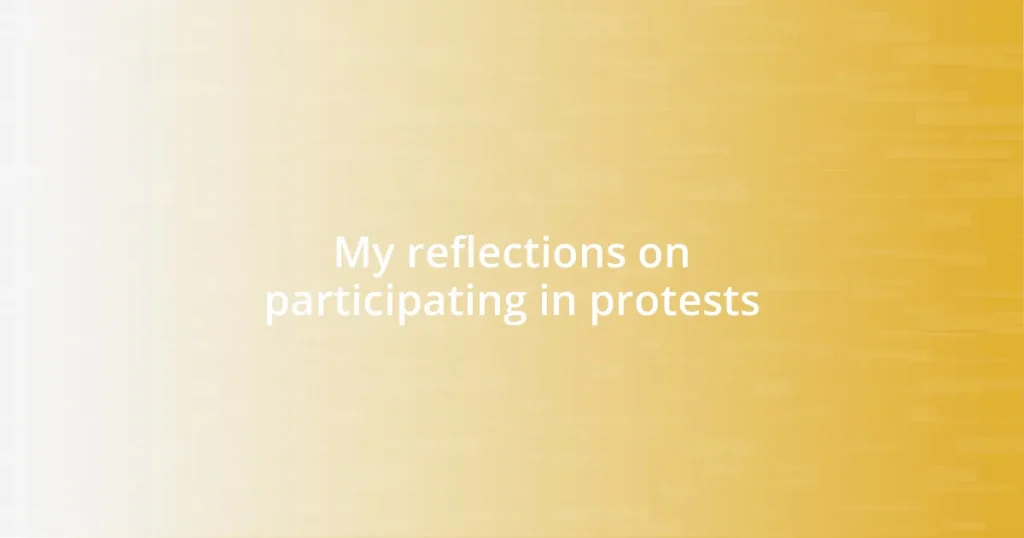 My reflections on participating in protests