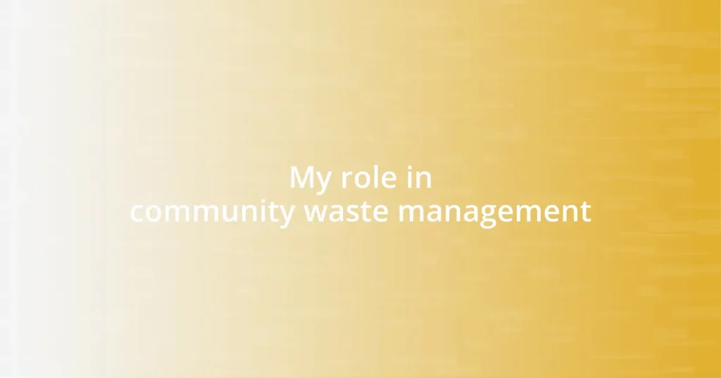 My role in community waste management