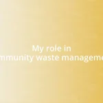 My role in community waste management