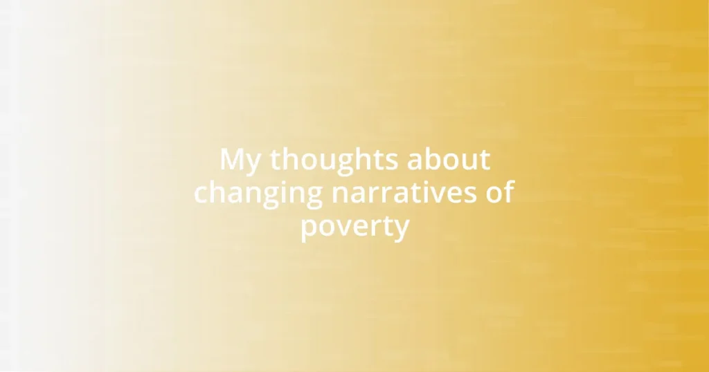 My thoughts about changing narratives of poverty