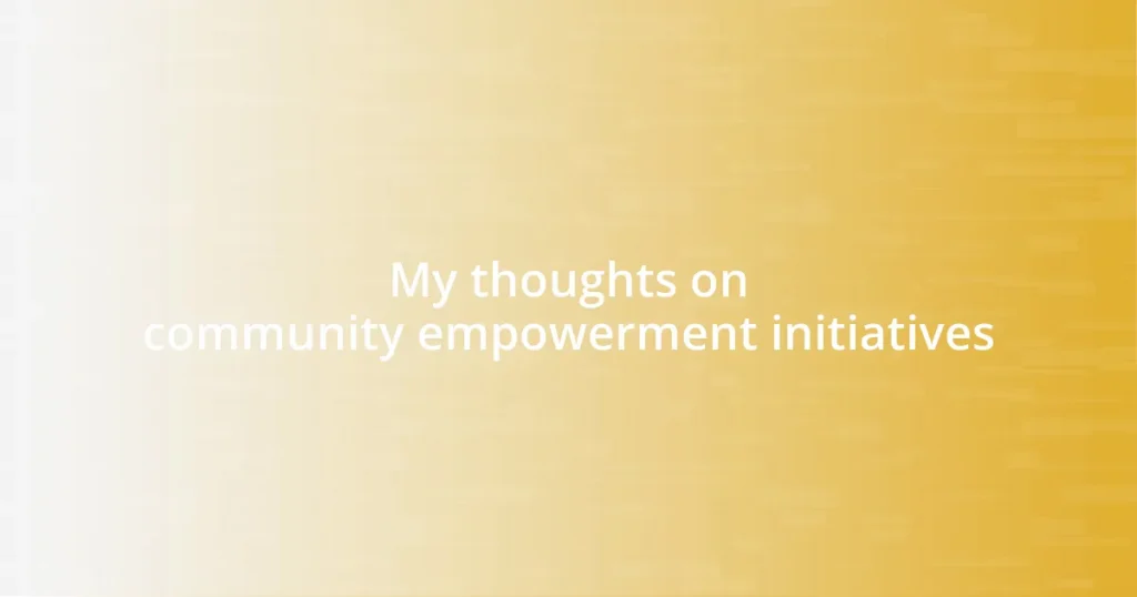 My thoughts on community empowerment initiatives