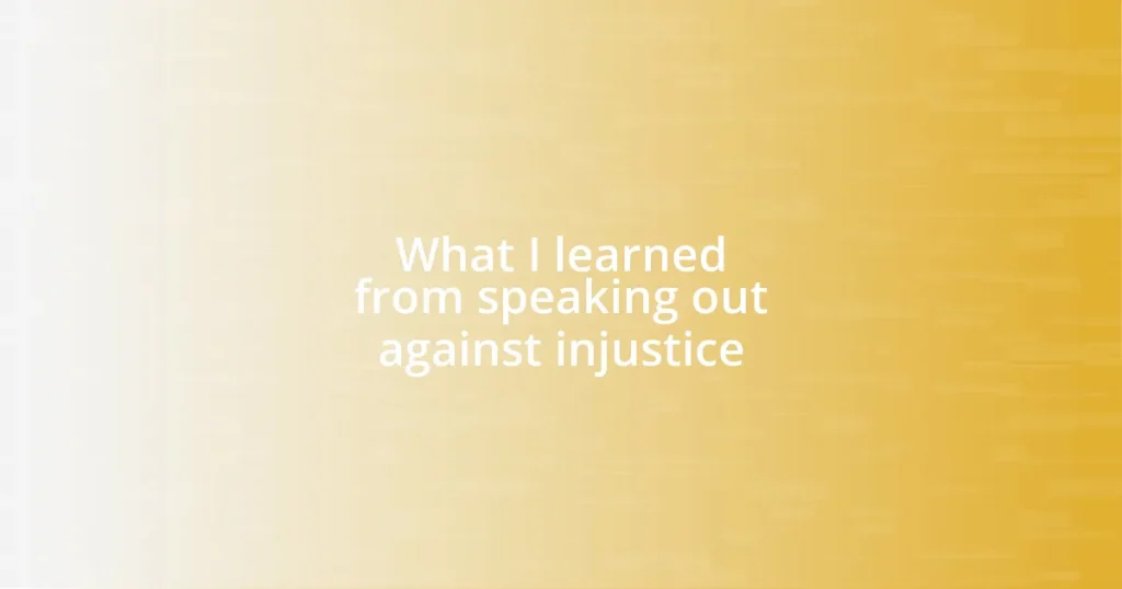 What I learned from speaking out against injustice