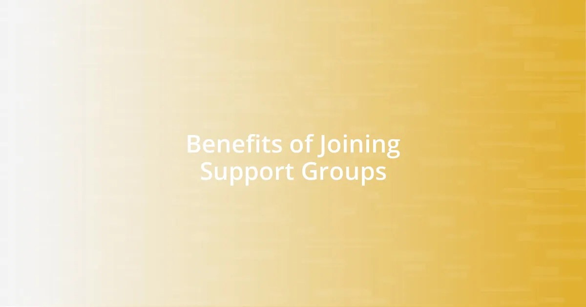 Benefits of Joining Support Groups