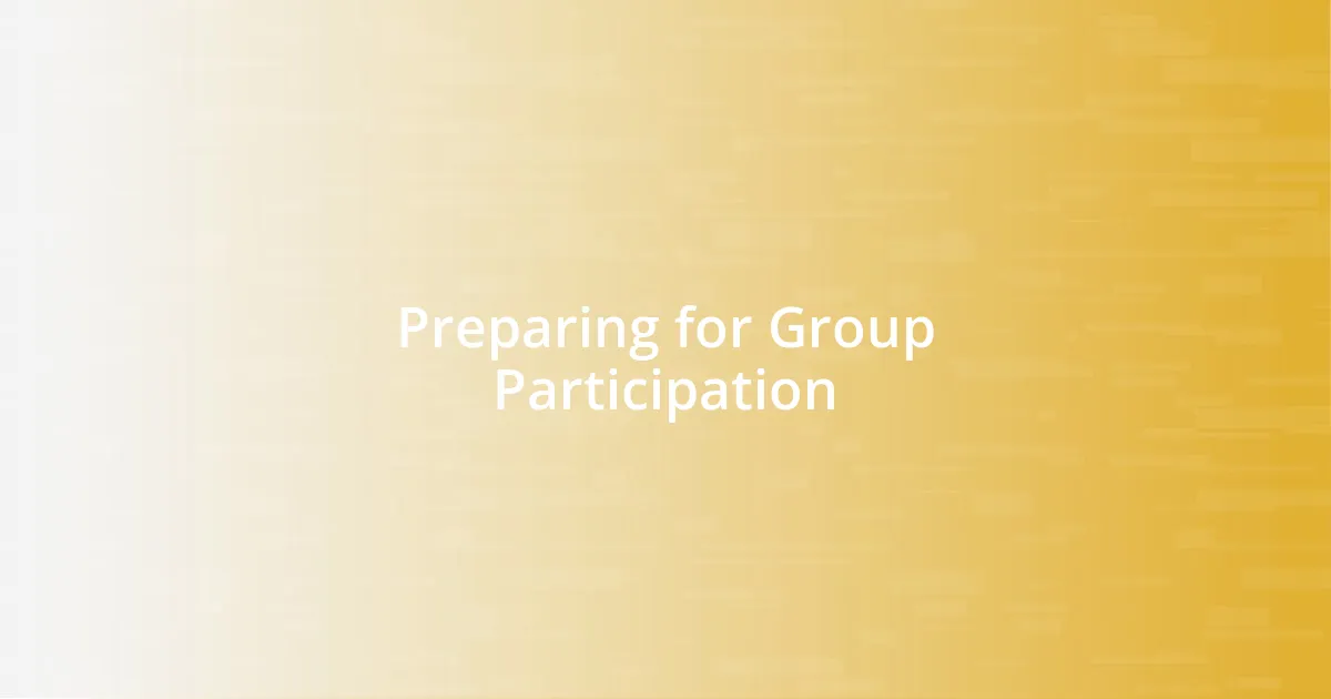 Preparing for Group Participation