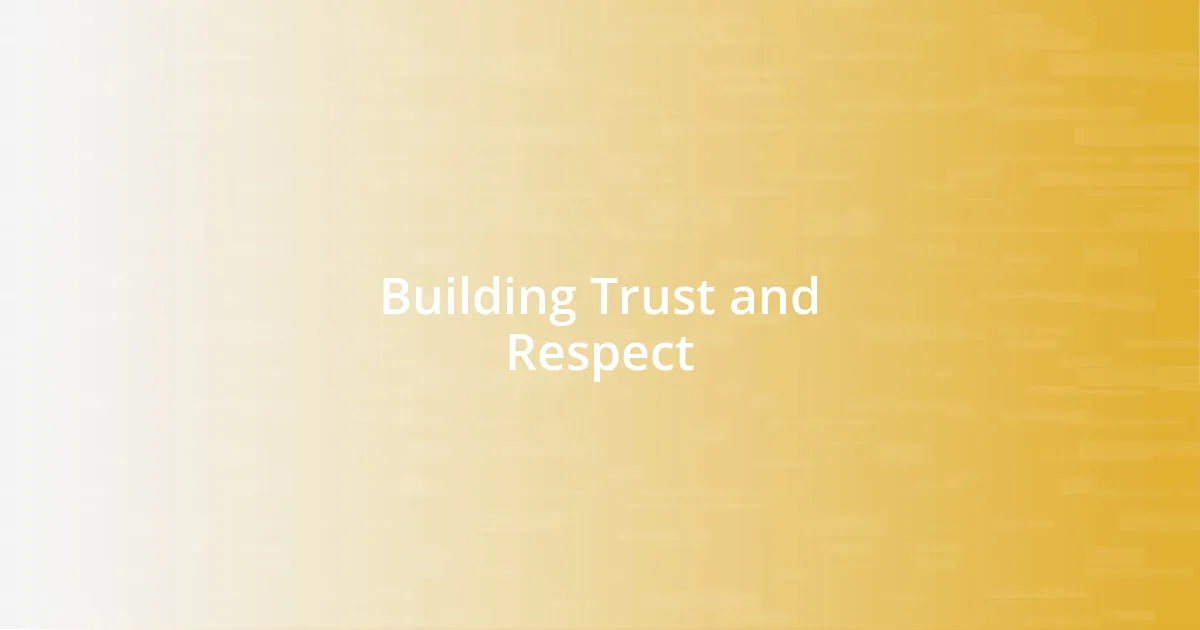 Building Trust and Respect