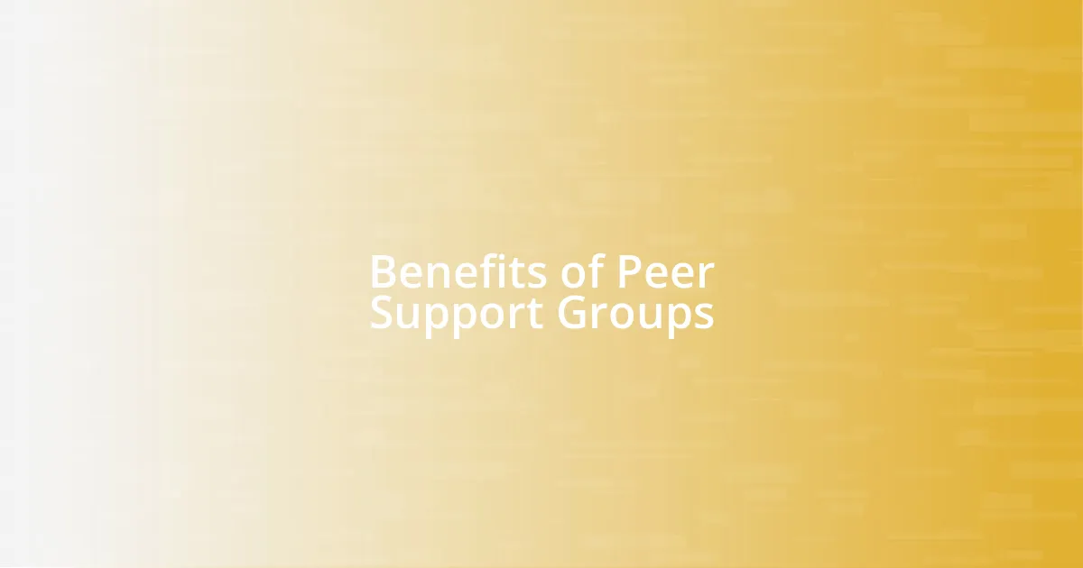 Benefits of Peer Support Groups
