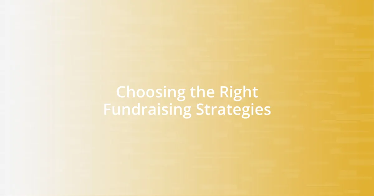 Choosing the Right Fundraising Strategies