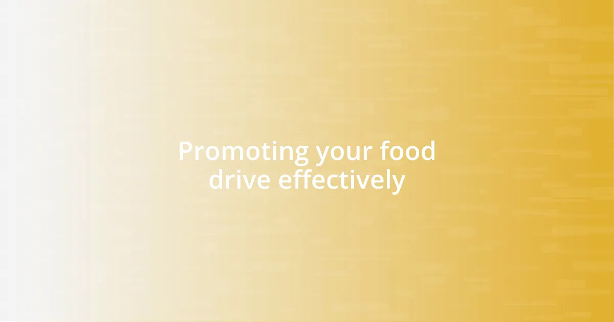 Promoting your food drive effectively