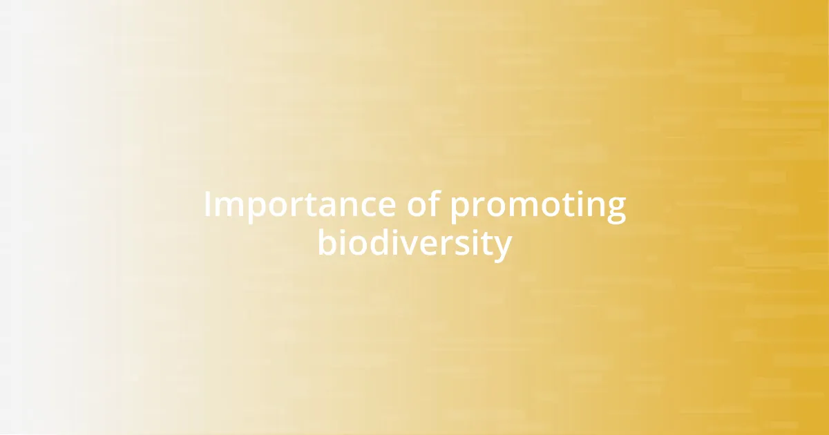 Importance of promoting biodiversity