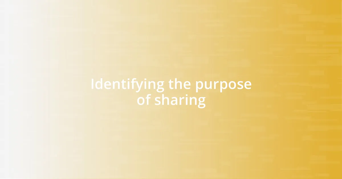 Identifying the purpose of sharing