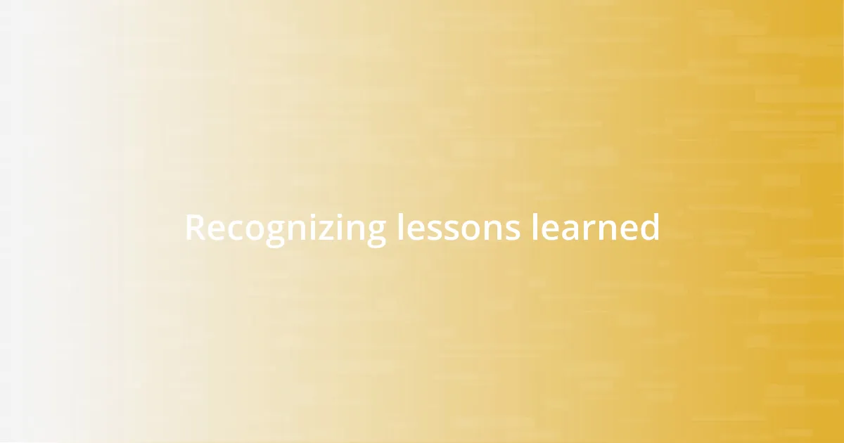 Recognizing lessons learned