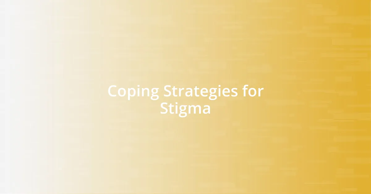 Coping Strategies for Stigma