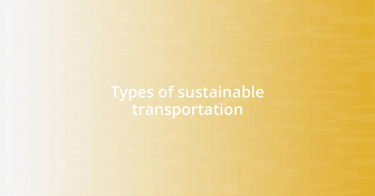 Types of sustainable transportation