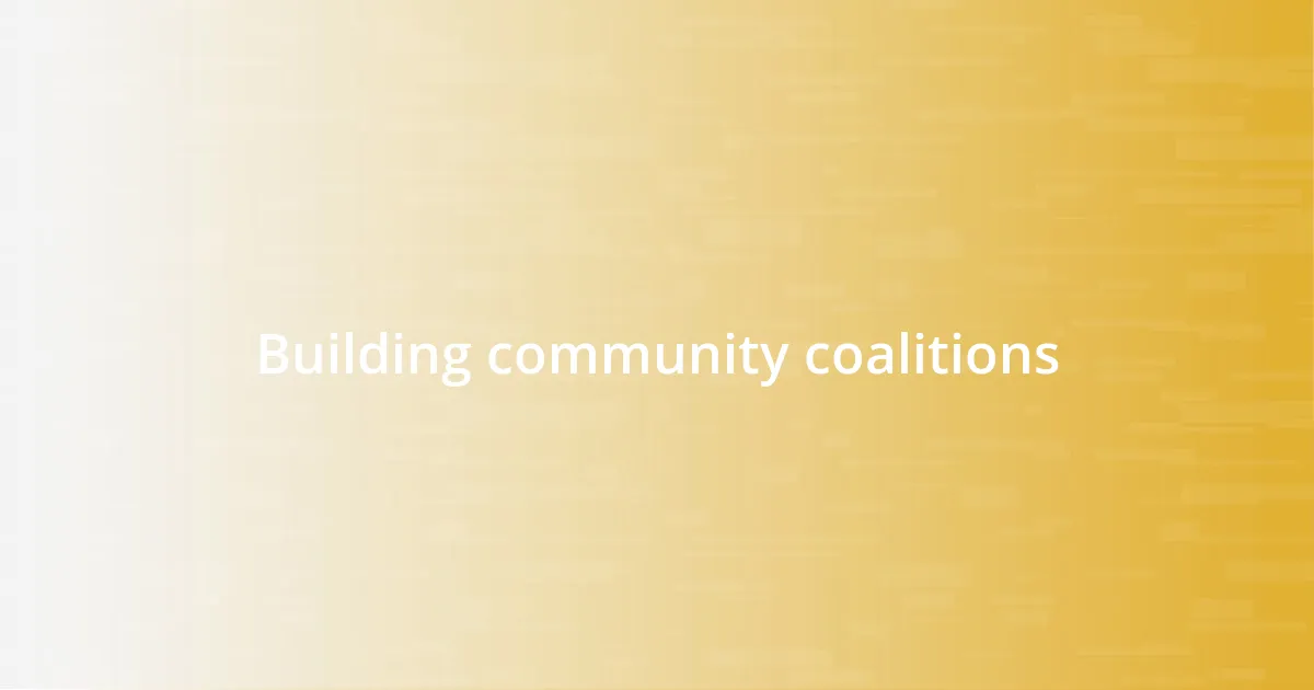 Building community coalitions