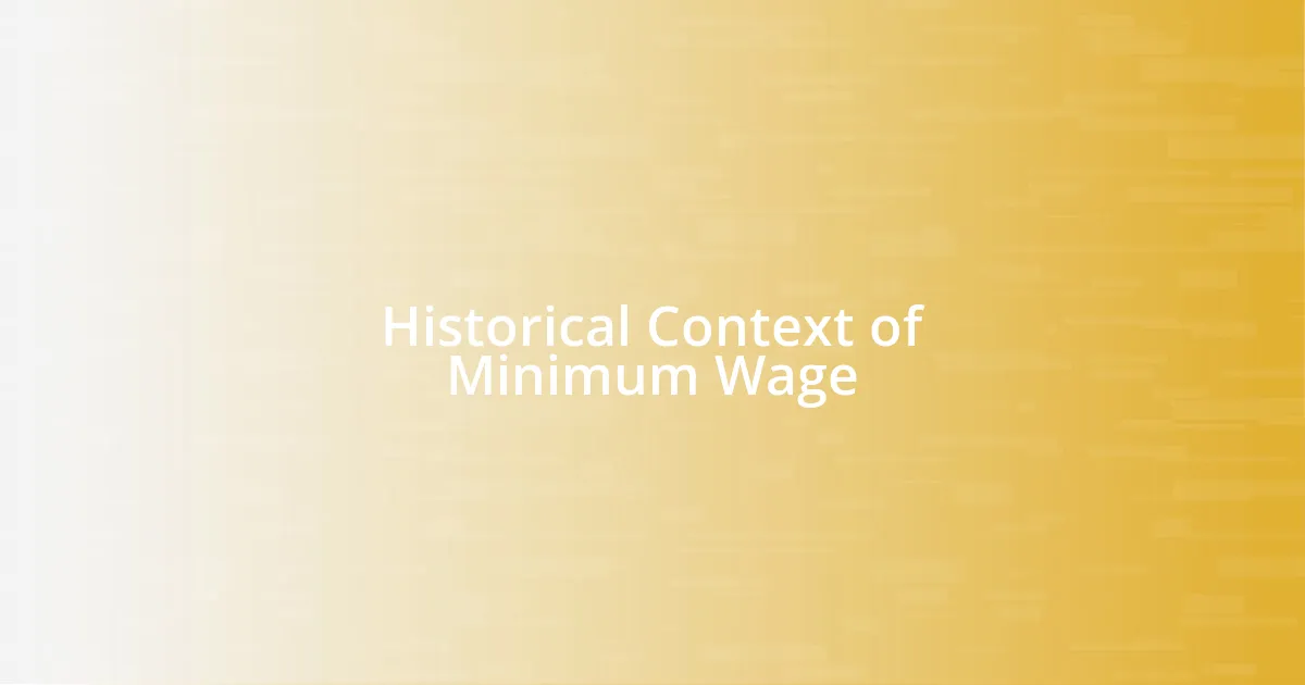 Historical Context of Minimum Wage