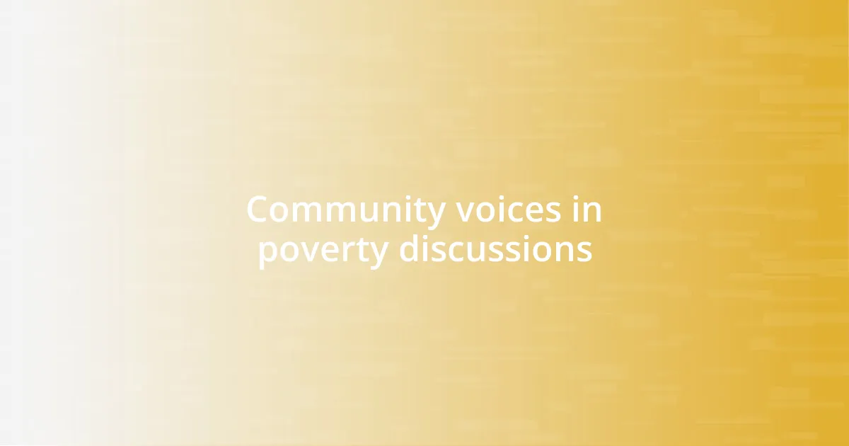 Community voices in poverty discussions