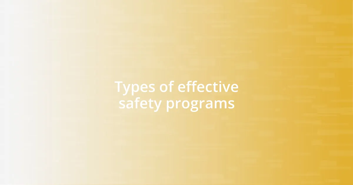 Types of effective safety programs