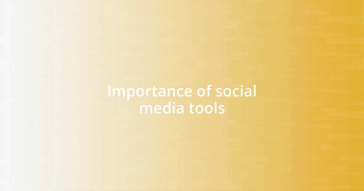Importance of social media tools