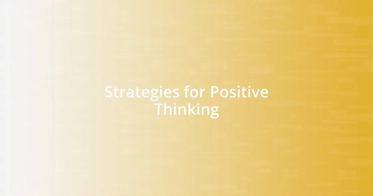 Strategies for Positive Thinking