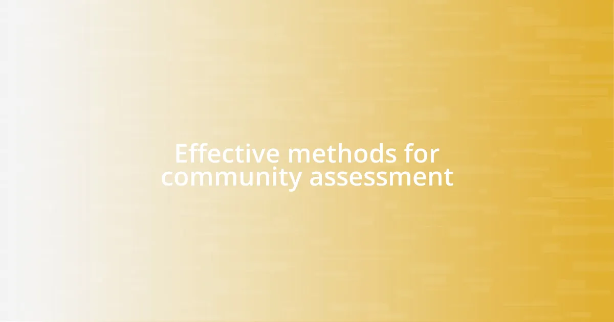 Effective methods for community assessment