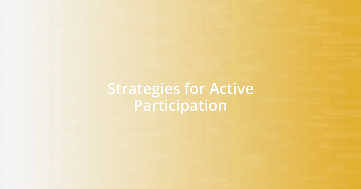 Strategies for Active Participation