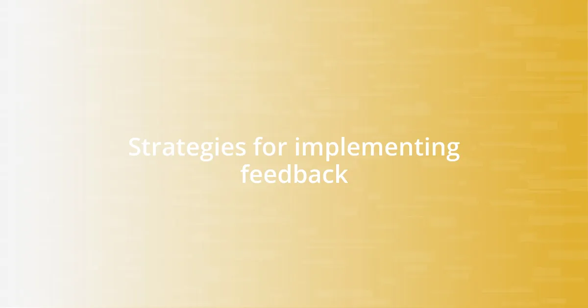 Strategies for implementing feedback