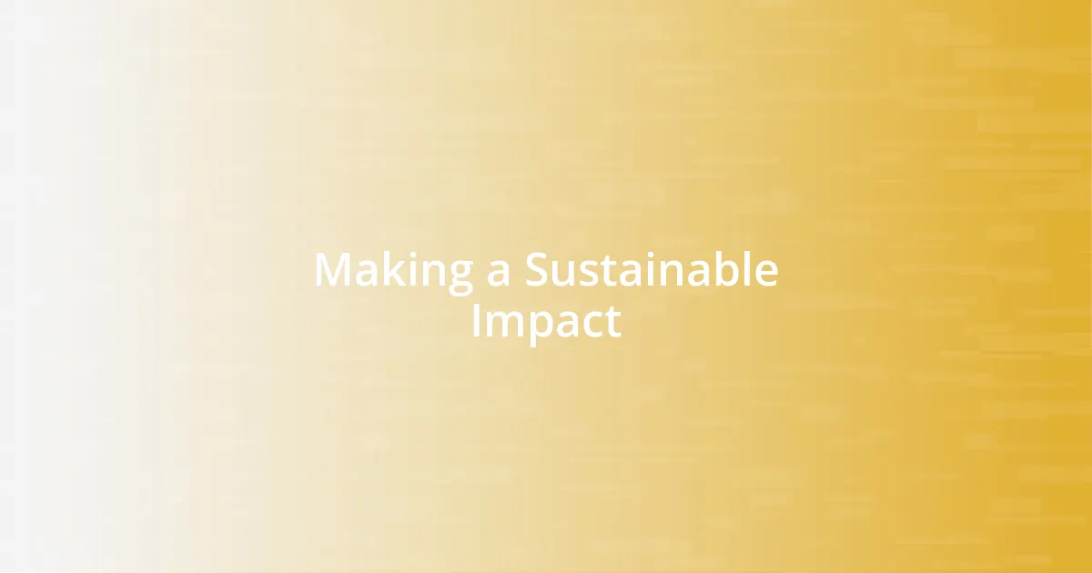 Making a Sustainable Impact