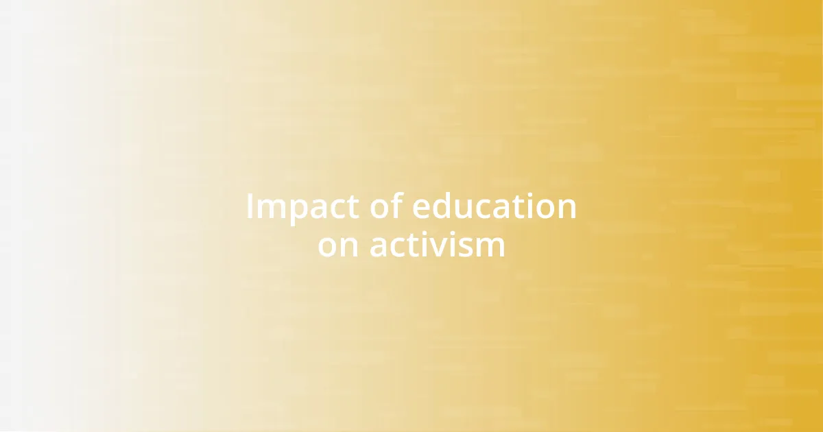Impact of education on activism