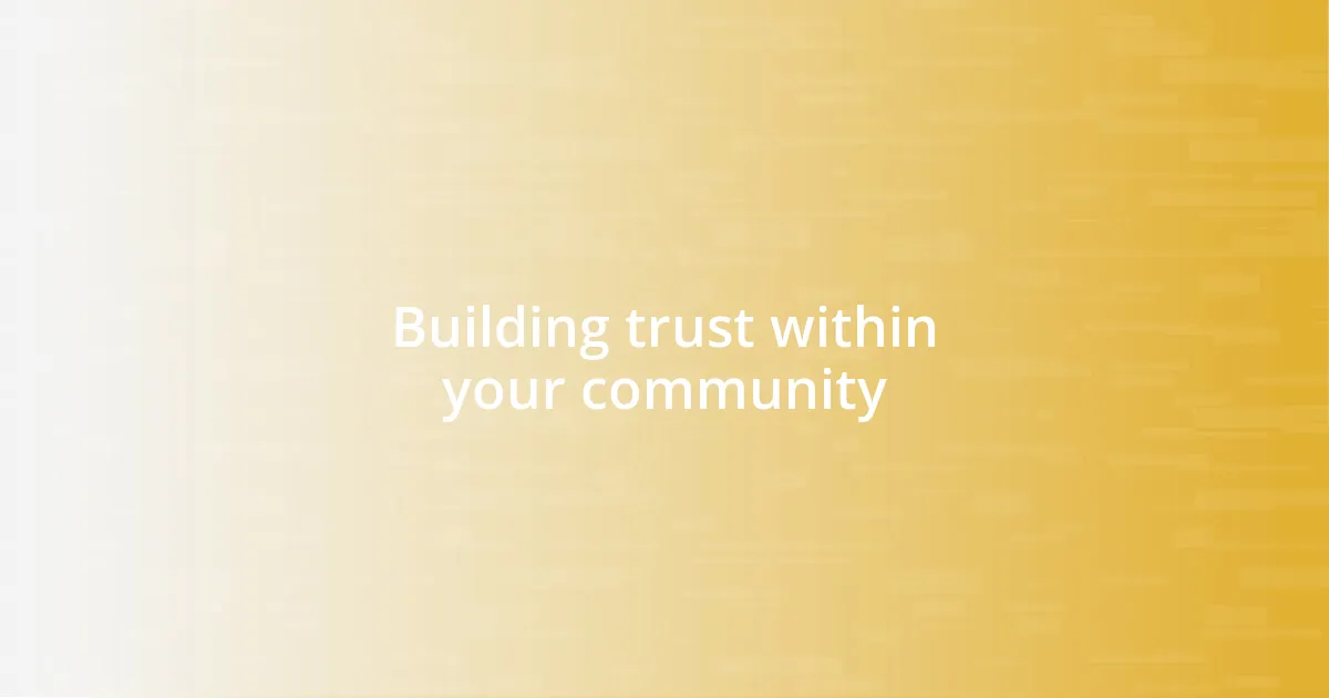 Building trust within your community